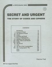 Cover of: Secret & Urgent: The Story of Codes & Ciphers (Cryptographic Series)
