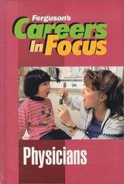 Physicians (Ferguson's Careers in Focus) by Ferguson Publishing, J.G. Ferguson Publishing Company, Facts on File, Inc.