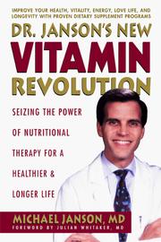 Cover of: Dr. Janson's New Vitamin Revolution: Seizing the Power of Nutritional Therapy for a Healthier and Longer Life