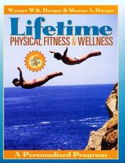 Cover of: Lifetime Physical Fitness and Wellness by Werner W. K. Hoeger, Sharon A. Hoeger