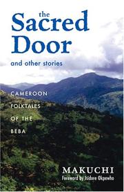 Cover of: The Sacred Door and Other Stories: Cameroon Folktales of the Beba (Ohio RIS Africa Series)