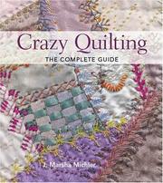 Cover of: Crazy Quilting - The Complete Guide