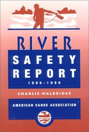 Cover of: The American Canoe Association's River Safety Report 1996 - 1999