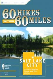 60 Hikes Within 60 Miles: Salt Lake City by Greg Witt