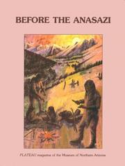 Cover of: Before the Anasazi: Early Man on the Colorado Plateau (Plateau (Flagstaff, Ariz. : 1939), Vol. 61, No. 2,)