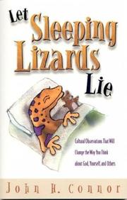 Let sleeping lizards lie by John H. Connor