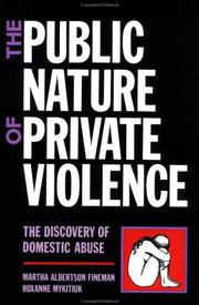 The public nature of private violence : the discovery of domestic abuse