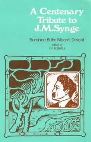 A centenary tribute to John Millington Synge, 1871-1909 : sunshine and the moon's delight