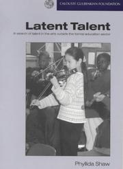 Latent talent : in search of talent in the arts outside the formal education sector