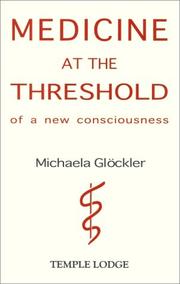 Cover of: Medicine at the Threshold of a New Consciousness
