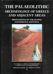 The Palaeolithic archaeology of Greece and adjacent areas : proceedings of the ICOPAG Conference, Ioannina, September 1994