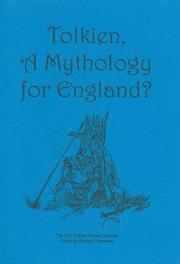 Tolkien, a mythology for England? : the 13th Tolkien Society Seminar [at] Wolfson Court, Cambridge, June 12, 1999