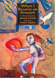 When I became an Amazon : a poetry sequence