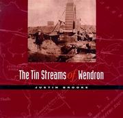 The Tin Streams of Wendron by Justin Brooke
