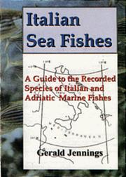 Italian sea fishes : a guide to all recorded species of Italian and Adriatic marine fishes