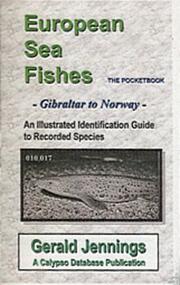European sea fishes : Gibraltar to Norway : the 1996 pocketbook : an identification guide to recorded species