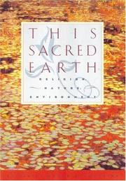 Cover of: This sacred earth: religion, nature, environment