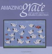 Cover of: Amazing Grace: Self-Taught Artists from the Mullis Collection