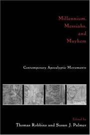 Cover of: Millennium, Messiahs, and Mayhem: Contemporary Apocalyptic Movements