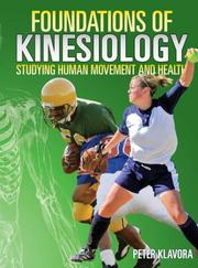 Cover of: Foundations of Kinesiology: Studying Human Movement and Health