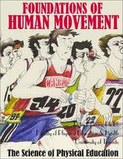 Cover of: Foundations of Human Movement: The Science of Physical Education