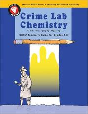 Cover of: Crime Lab Chemistry: A Chromatography Mystery (GEMS Teacher's Guide for Grades 4-8)