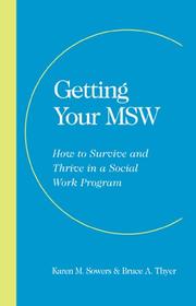 Cover of: Getting Your MSW: How to Survive and Thrive in a Social Work Program