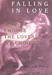 Falling in love : why we choose the lovers we choose