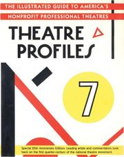 Cover of: Theatre Profiles: The Illustrated Guide to America's Nonprofit Professional Theatres (Theatre Profiles)