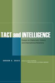 Cover of: Tact and Intelligence: Essays on Diplomatic History and International Relations