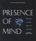 Cover of: Presence of Mind