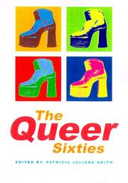 Cover of: The queer sixties by edited by Patricia Juliana Smith.