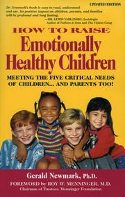 Cover of: How To Raise Emotionally Healthy Children by Gerald Newmark