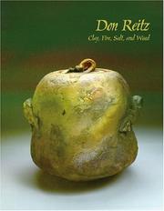 Don Reitz : clay, fire, salt, and wood