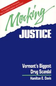 Cover of: Mocking Justice: Vermont's Biggest Drug Scandal