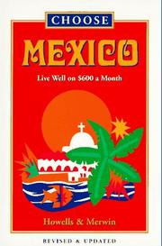 Cover of: Choose Mexico: Live Well on $600 a Month (5th ed)