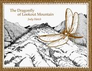 The Dragonfly of Lookout Mountain by Judy Hatch
