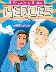 Cover of: FAVORITE BIBLE HEROES -- AGES 4 & 5 (Favorite Bible Heroes)