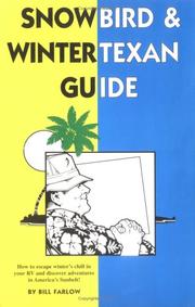 Cover of: Bill Farlow's Snowbird and Winter Texan Guide