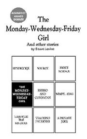 Cover of: The Monday-Wednesday-Friday Girl & Other Stories