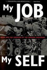 Cover of: My Job, My Self : Work and Creation of the Modern Individual