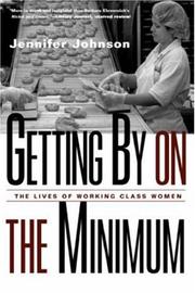 Cover of: Getting By on the Minimum: The Lives of Working Class Women