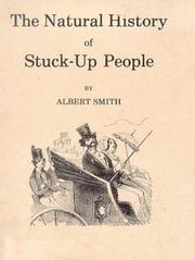 Cover of: The Natural History of Stuck Up People by Albert Smith
