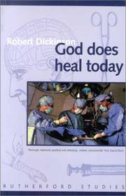 God does heal today : pastoral principles and practice of faith-healing