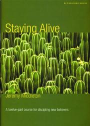 Staying alive : a twelve-part course for disciplining new believers