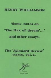 Some notes on 'The flax of dream ... ', and other essays