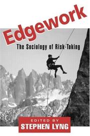 Cover of: Edgework: The Sociology of Risk-Taking