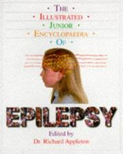 Cover of: The Illustrated Junior Encyclopaedia of Epilepsy
