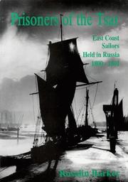 Prisoners of the Tsar : east coast sailors held in Russia, 1800-1801