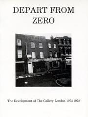 Depart from zero : the development of the Gallery London 1973-1978